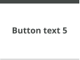 Button text 5